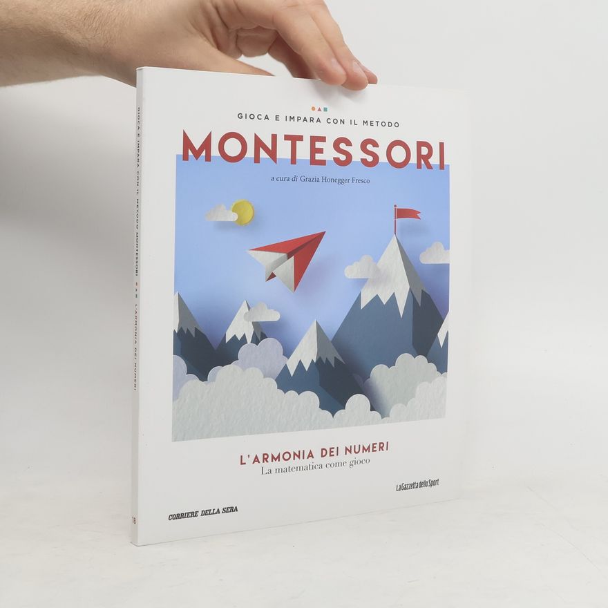 Grazia Honegger Fresco Gioca e impara con il metodo Montessori