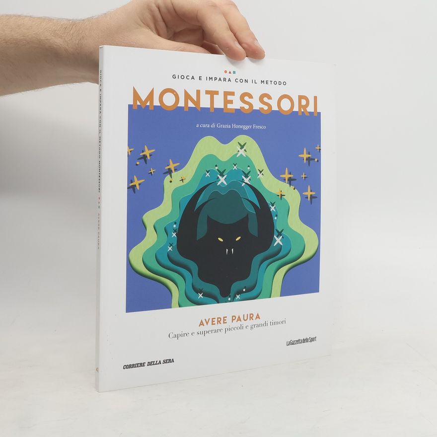Grazia Honegger Fresco Gioca e impara con il metodo Montessori