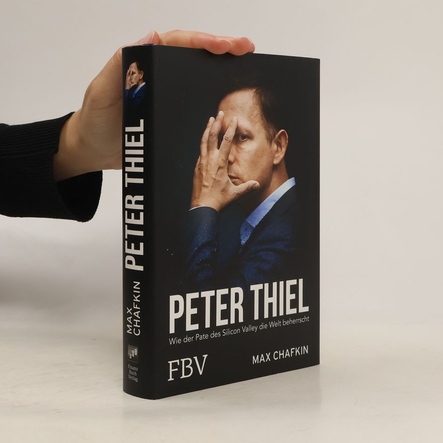 Max Chafkin Peter Thiel - Facebook, PayPal, Palantir