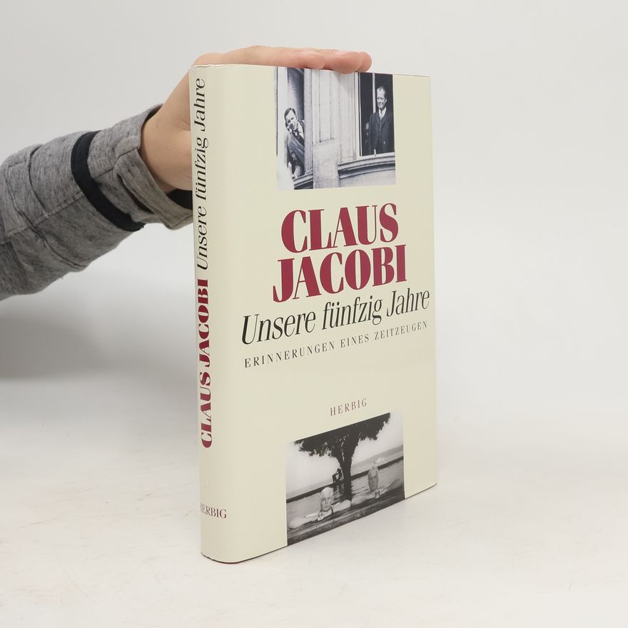 Claus Jacobi Unsere fünfzig Jahre