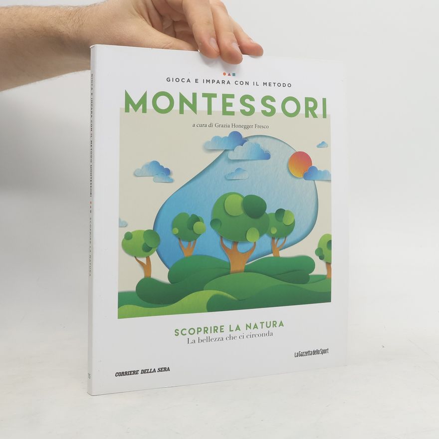 Grazia Honegger Fresco Gioca e impara con il metodo Montessori