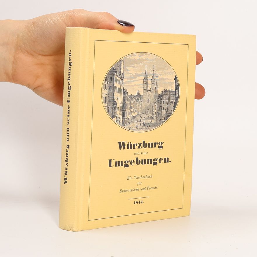 Various authors Würzburg und seine Umgebungen