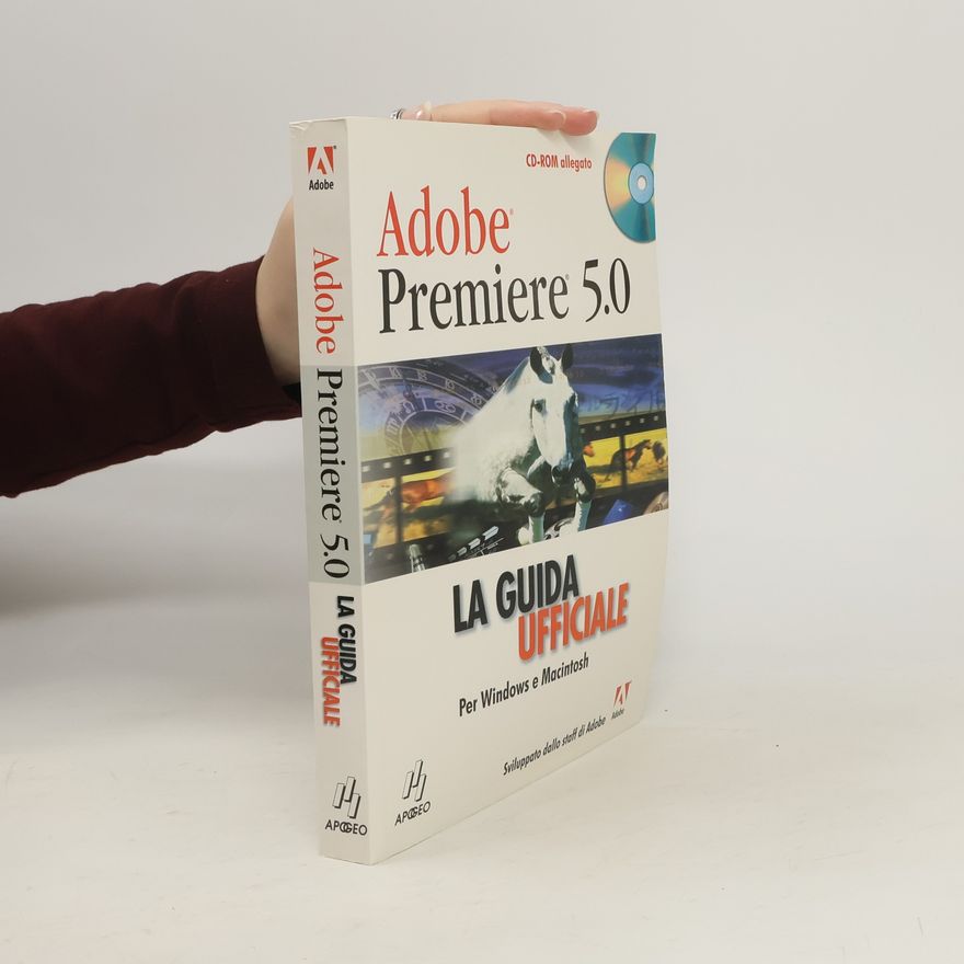 Various authors Adobe Premiere 5.0. La guida ufficiale.