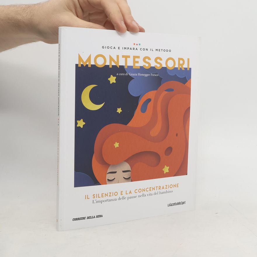 Grazia Honegger Fresco Gioca e impara con il metodo Montessori