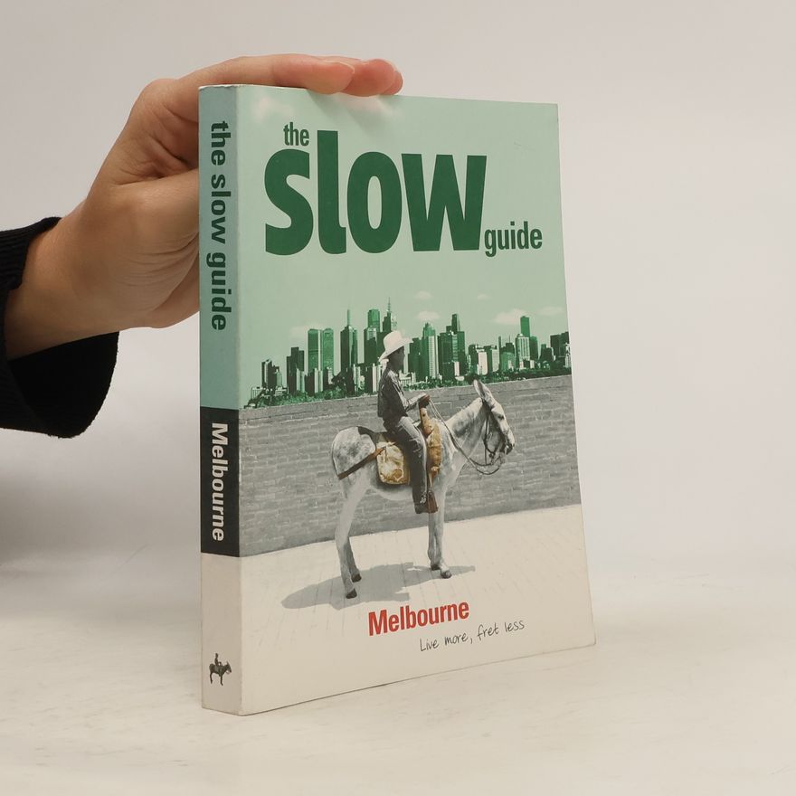 Simone Egger The Slow Guide to Melbourne