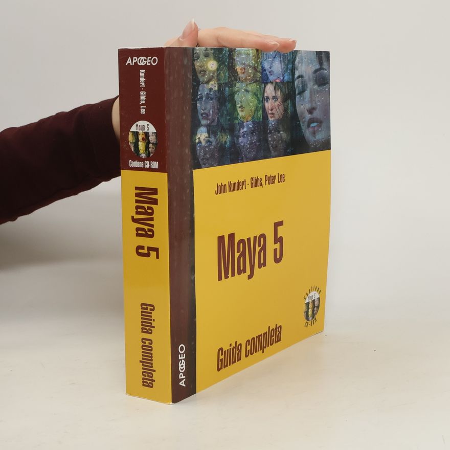 John Kundert-Gibbs Maya 5. Guida completa