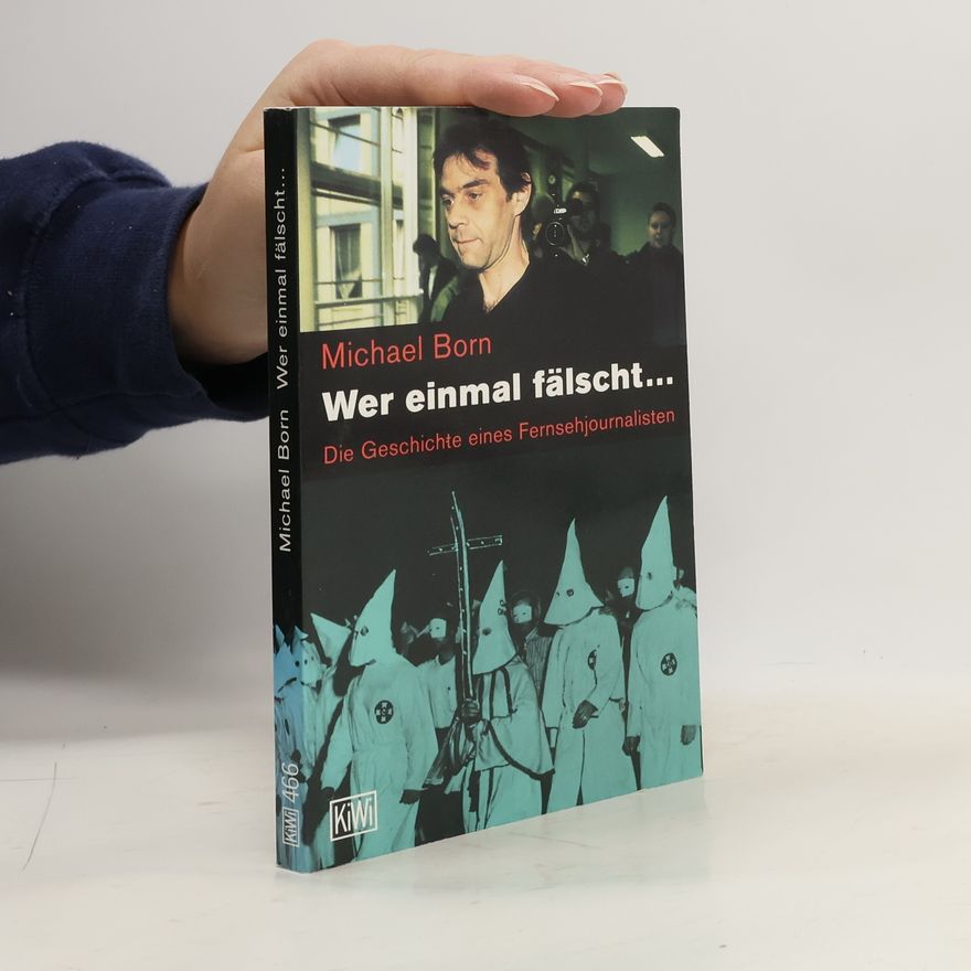 Michael Born Wer einmal fälscht...