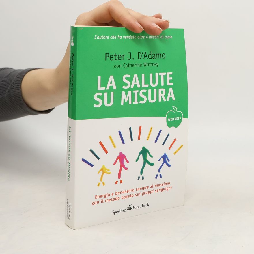 Peter J. D'Adamo La salute su misura