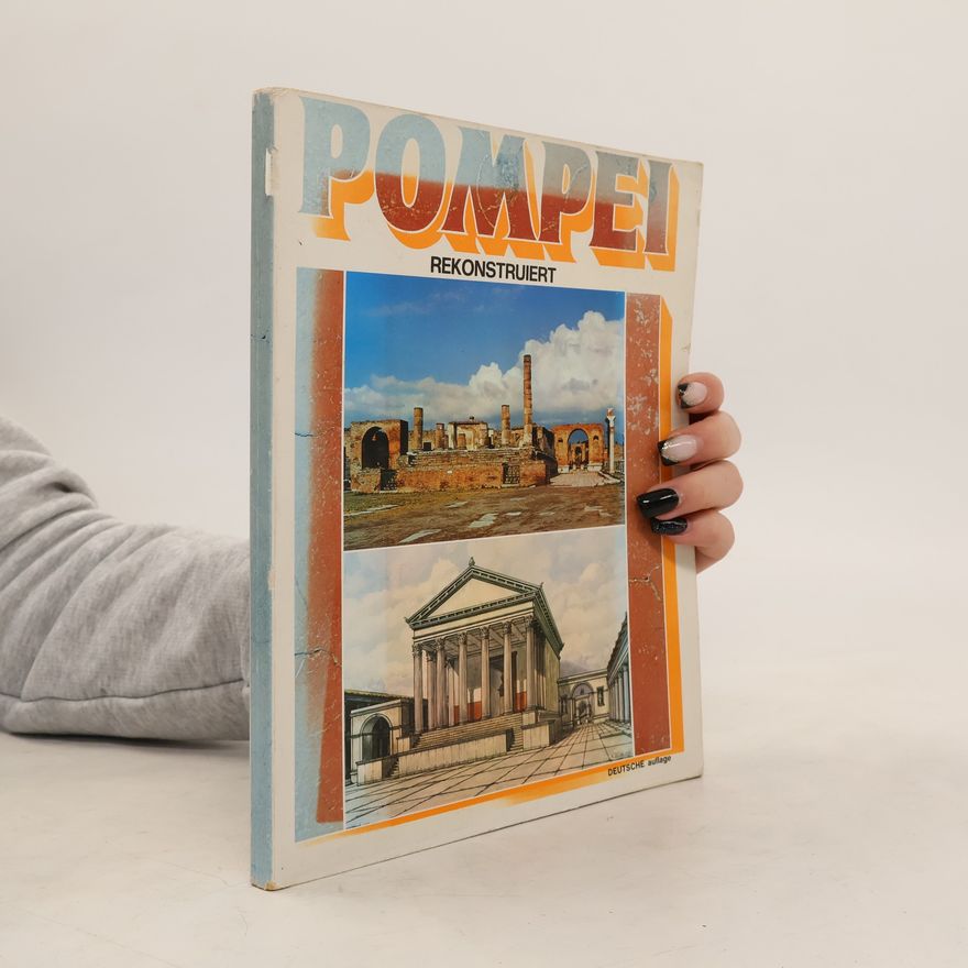 Autorenkollektiv Pompei rekonstruiert