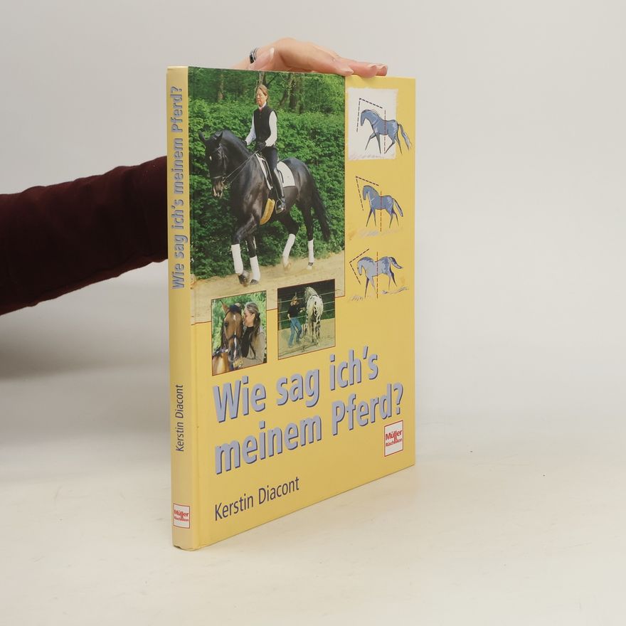 Kerstin Diacont Wie sag ich's meinem Pferd?
