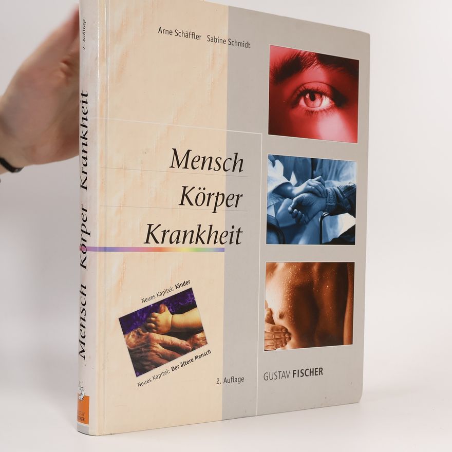 Renate Huch Mensch, Körper, Krankheit