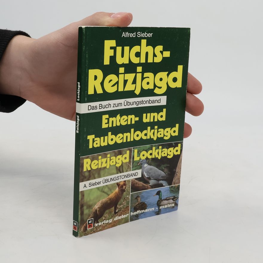 Autorenkollektiv Fuchs-Reizjagd, Enten- und Taubenlockjagd