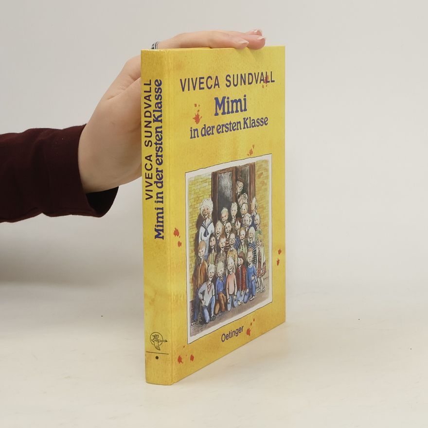 Viveca Sundvall Mimi in der ersten Klasse