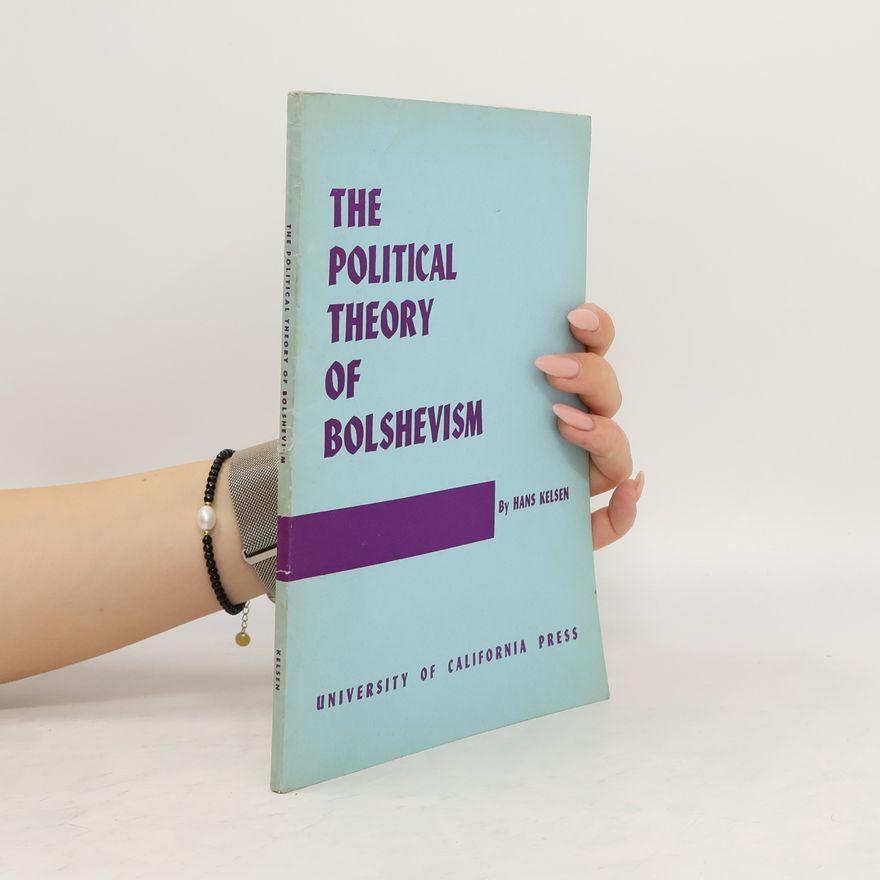 Hans Kelsen The Political Theory of Bolshevism