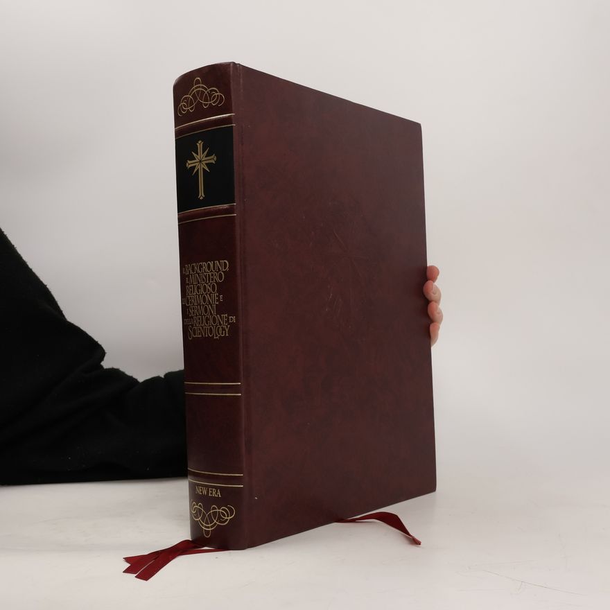 Collectif d'auteurs Il background, il ministero religioso, le cerimonie e i sermoni della religione di Scientology
