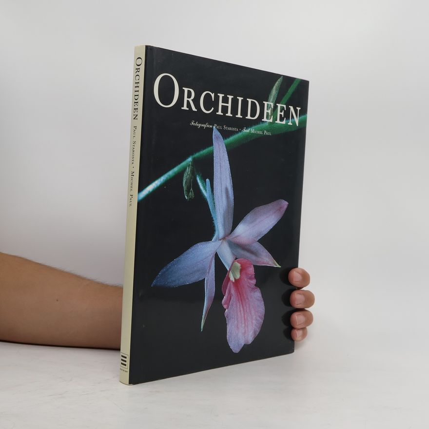 Paul Starosta Orchideen