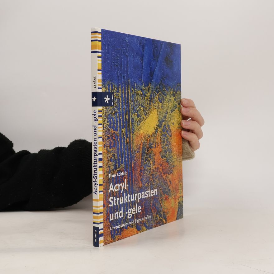 Frank Lohfink Acryl-Strukturpasten und -gele