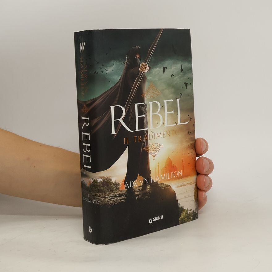 Alwyn Hamilton Rebel