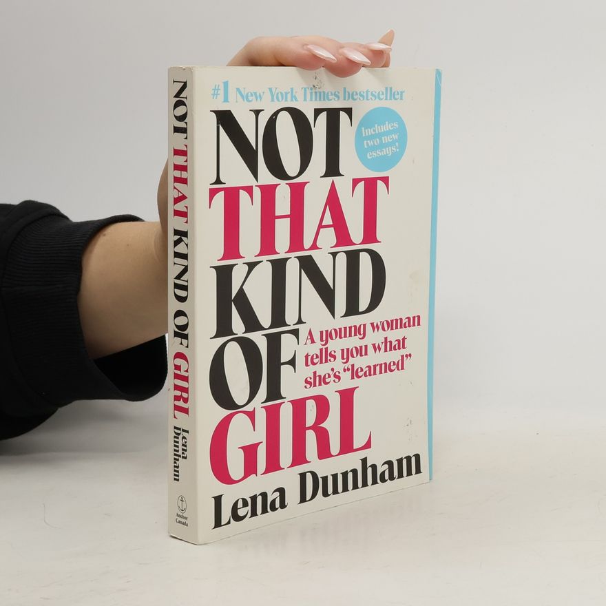 Lena Dunham Not That Kind of Girl
