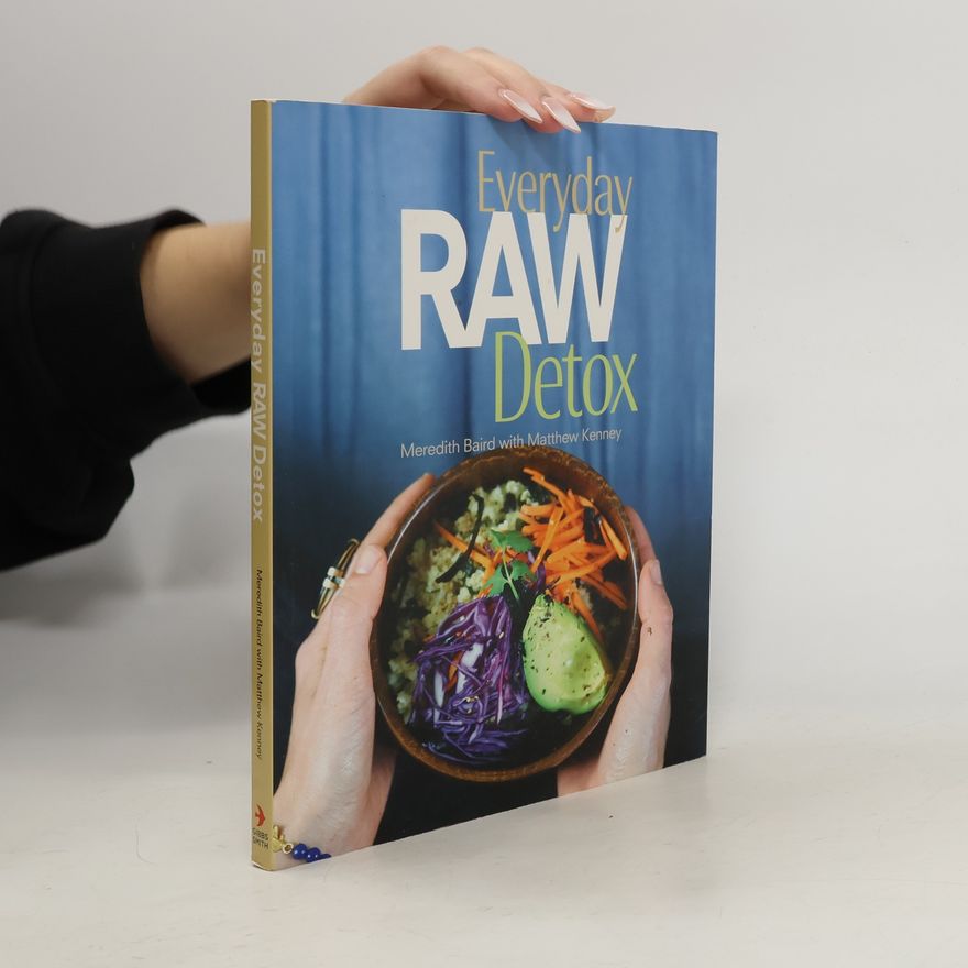 Meredith Baird Everyday Raw Detox