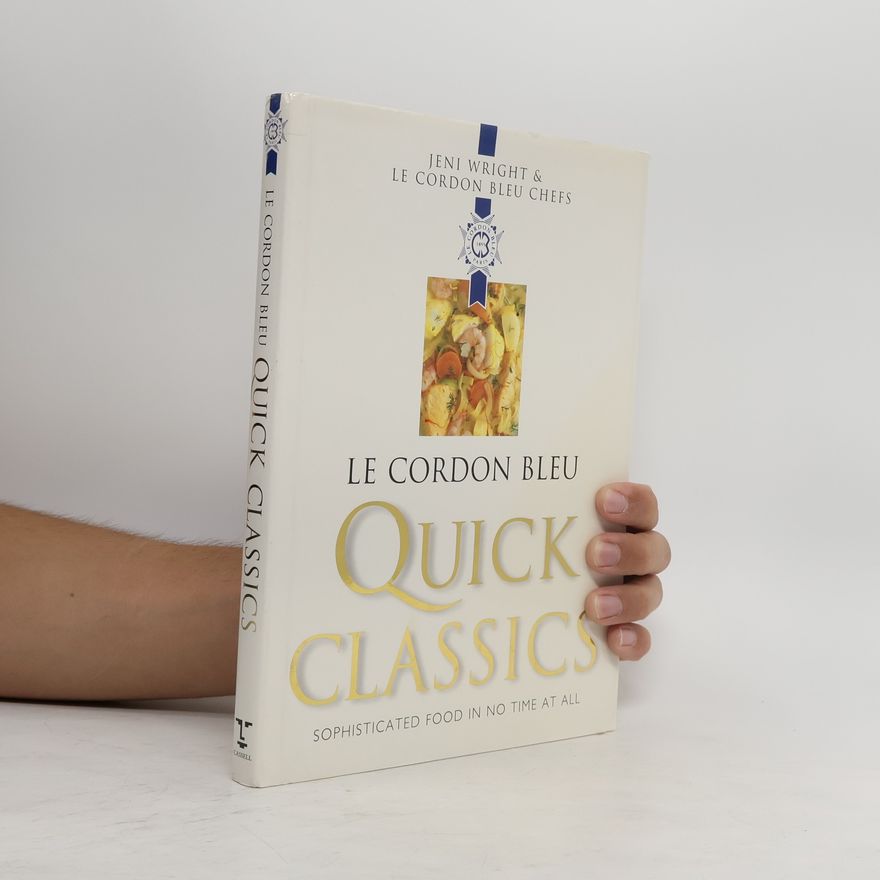 Le Cordon bleu Le Cordon Bleu Quick Classics