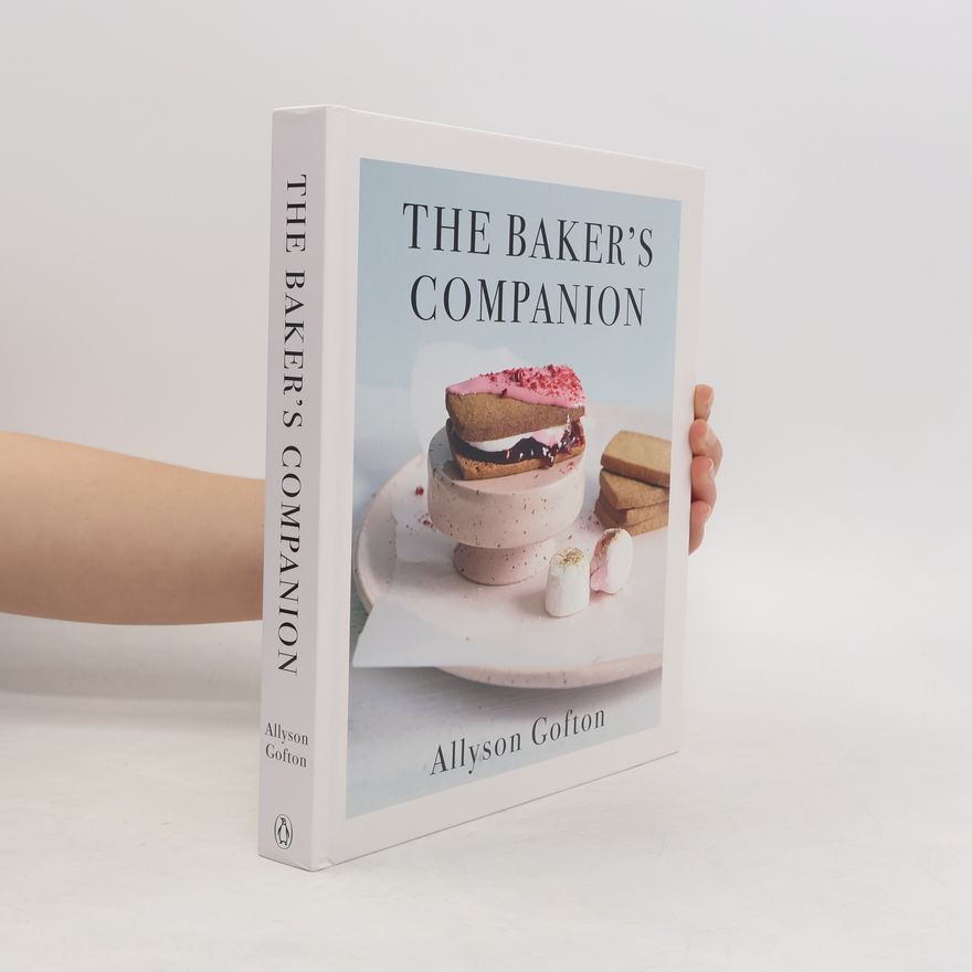 Allyson Gofton The Baker's Companion