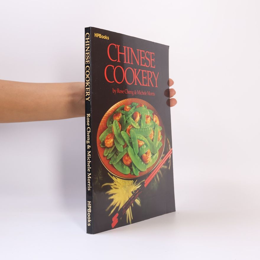 Rose Cheng Chinese Cookery