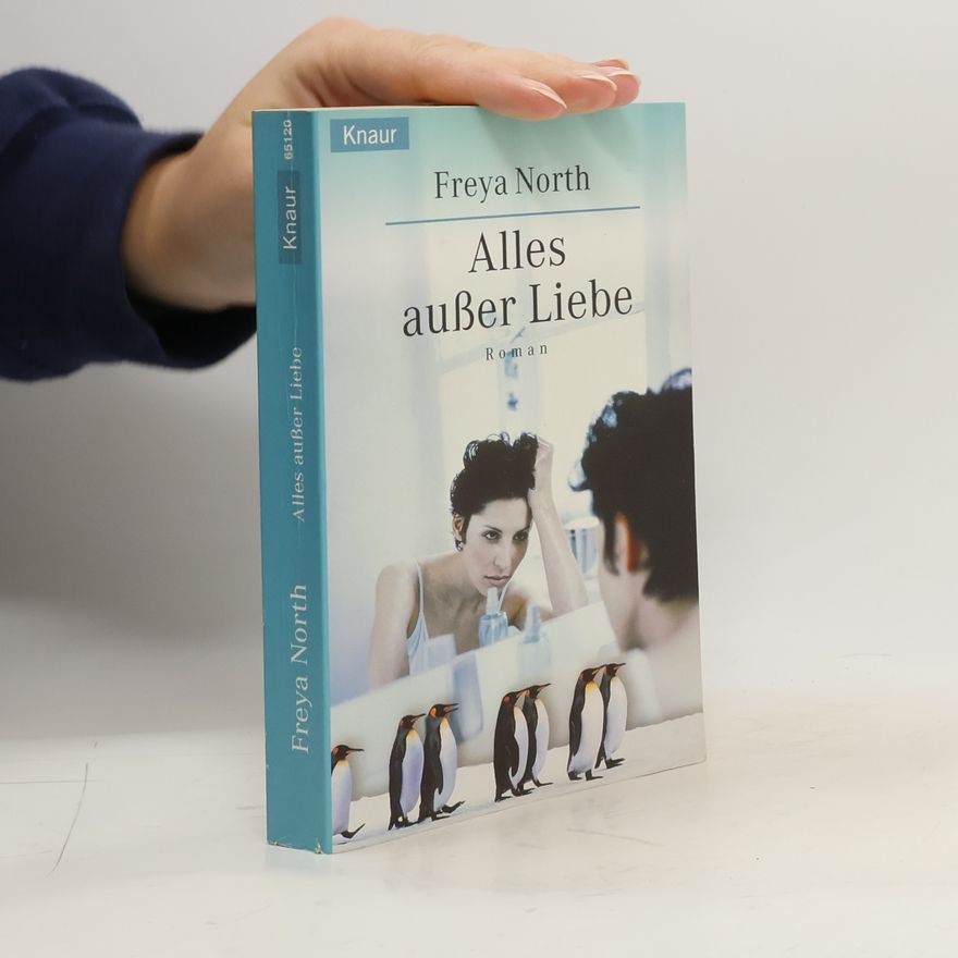 Freya North Alles außer Liebe
