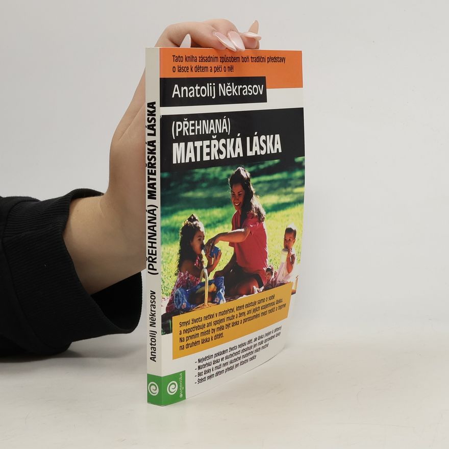 Anatolij Někrasov Přehnaná mateřská láska