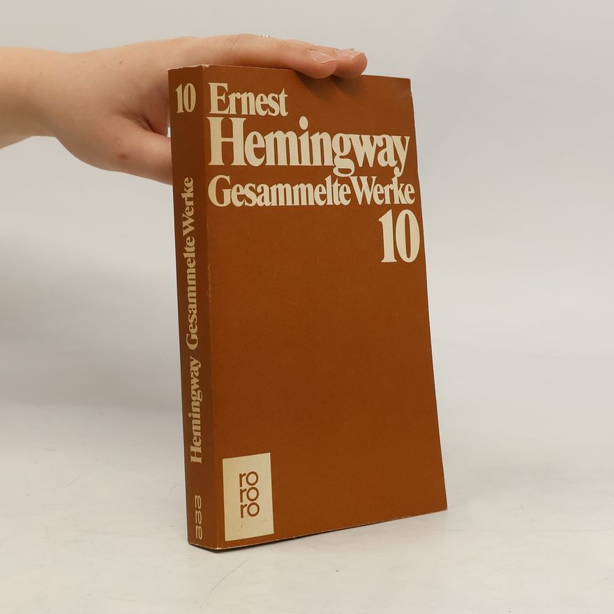 Ernest Hemingway Gesammelte Werke 10