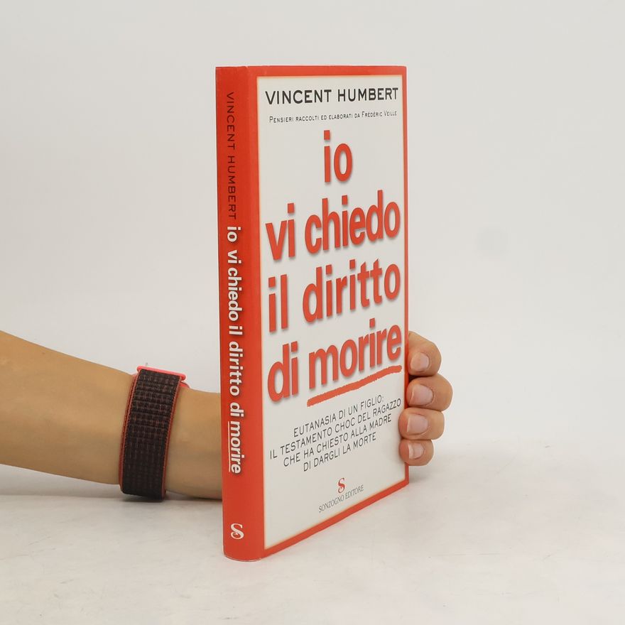 Vincent Humbert Io vi chiedo il diritto di morire