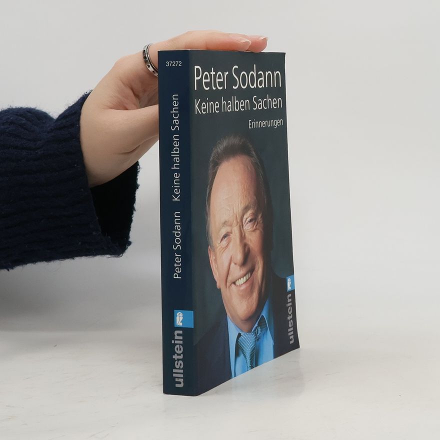Peter Sodann Keine halben Sachen