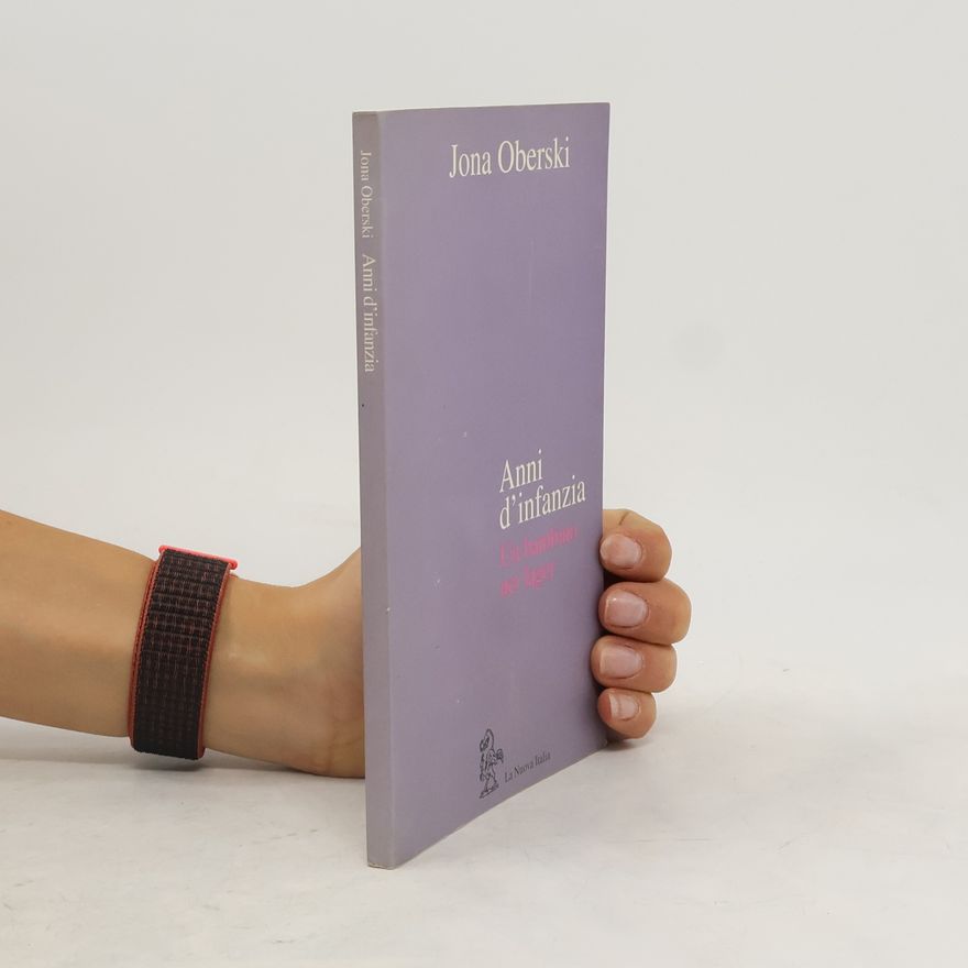 Jona Oberski Anni d' infanzia. Un bambino nei lager