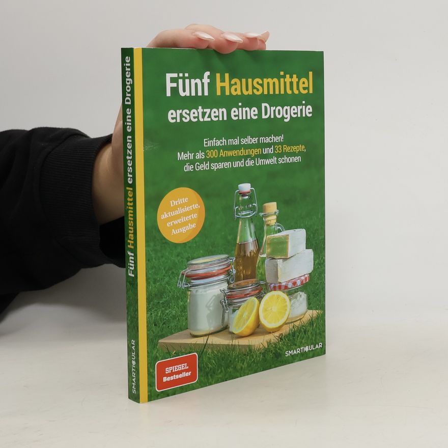smarticular Verlag Hausmittel-Handbücher: Fünf Hausmittel ersetzen eine Drogerie