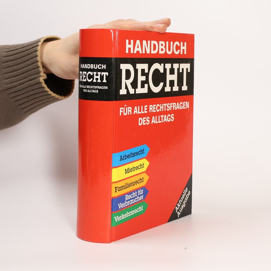 Kolektiv autorů Handbuch Recht. Für alle Rechtsfragen des Alltags