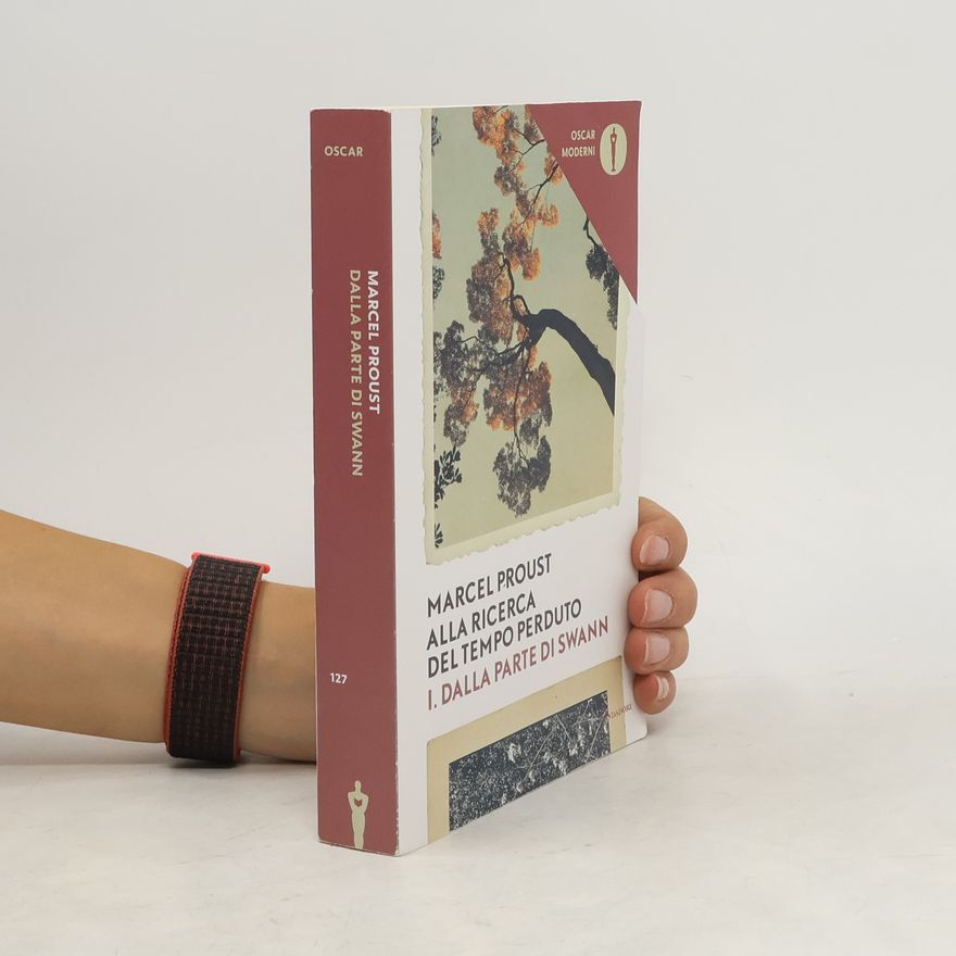 Marcel Proust Alla ricerca del tempo perduto