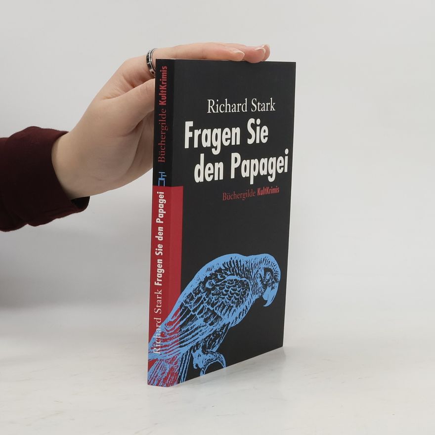 Donald E. Westlake Fragen Sie den Papagei