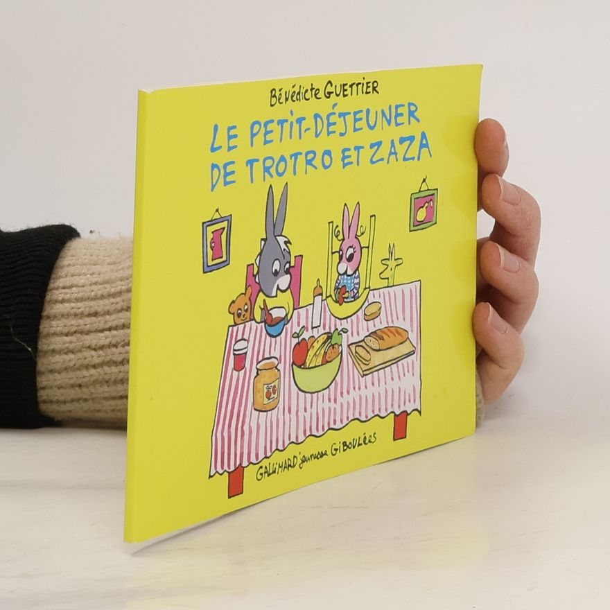 Bénédicte Guettier Le petit-déjeuner de Trotro et Zaza