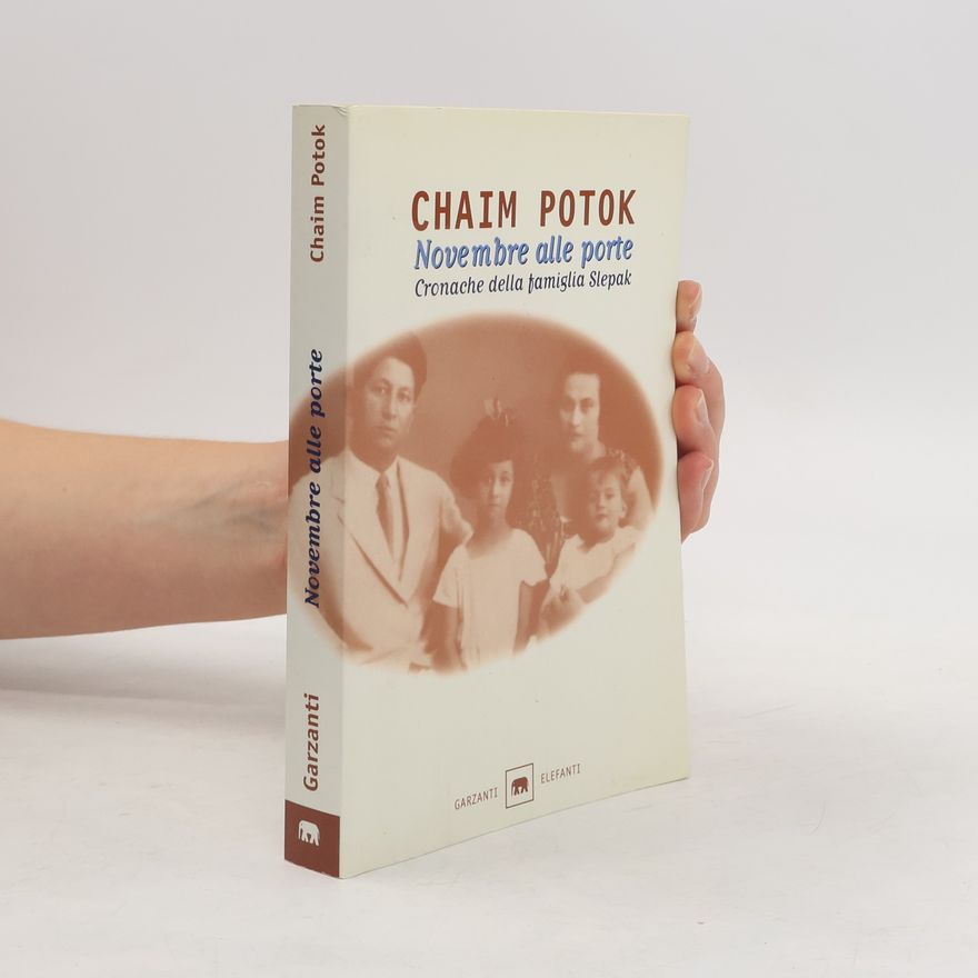 Chaim Potok Novembre alle porte. Cronache della famiglia Slepak