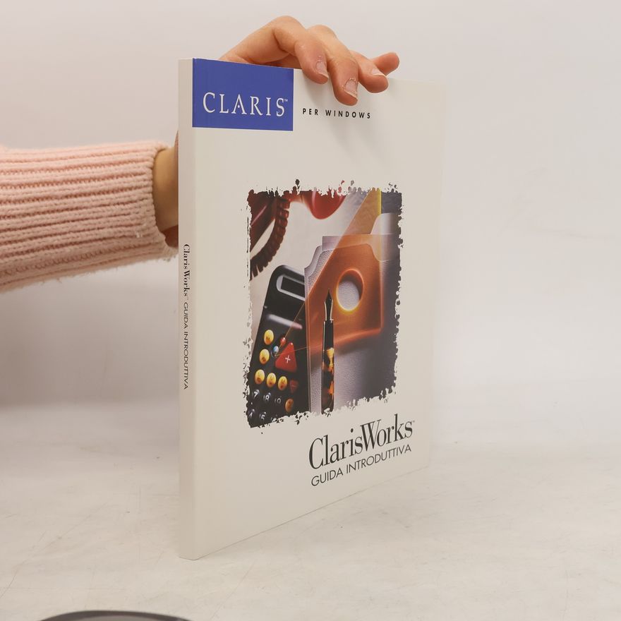 Various authors ClarisWorks. Guida introduttiva