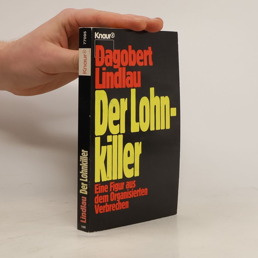 Dagobert Lindlau Der Lohnkiller