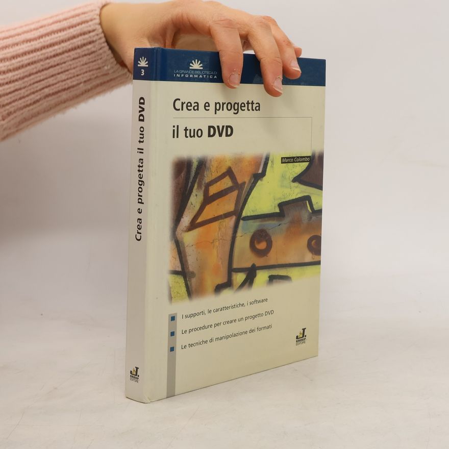 Various authors Crea e progetta il tuo DVD