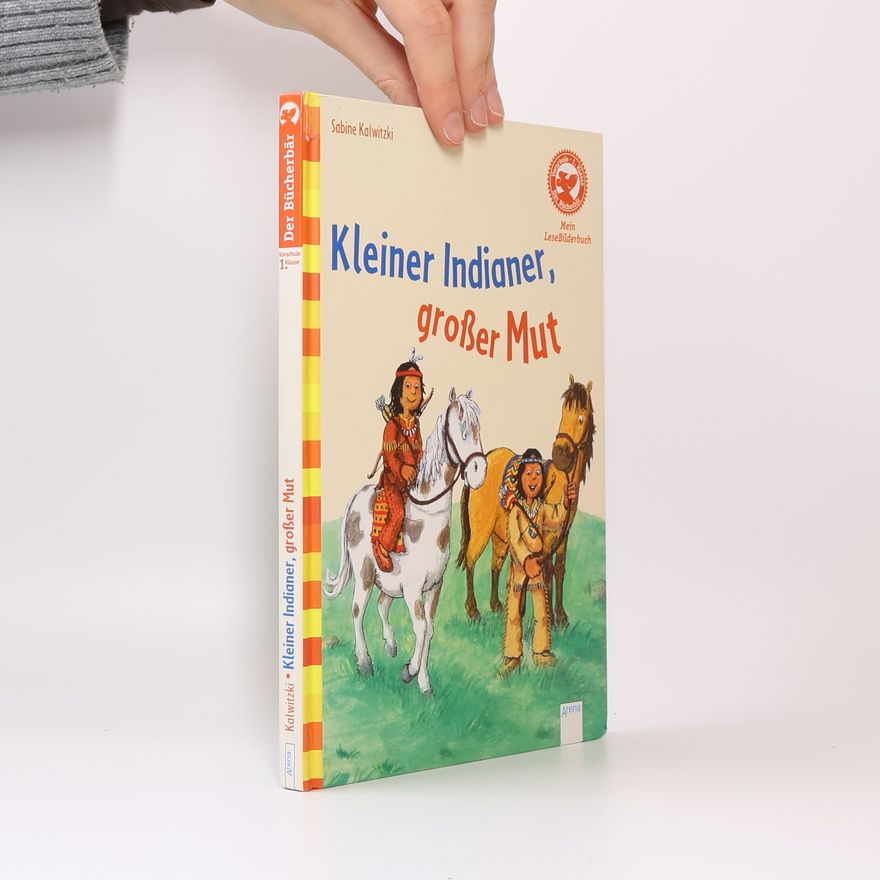 Sabine Kalwitzki Kleiner Indianer, großer Mut