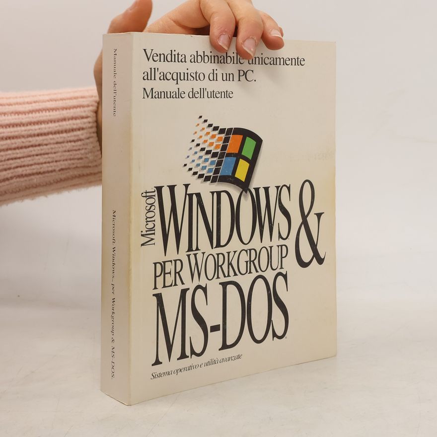 Various authors Microsoft Windows per Workgroup MS-DOS