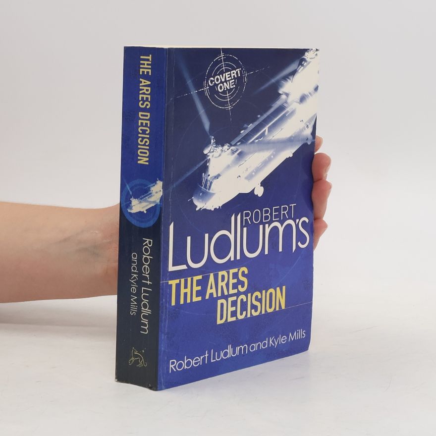 Kyle Mills Covert One: The Ares Decision