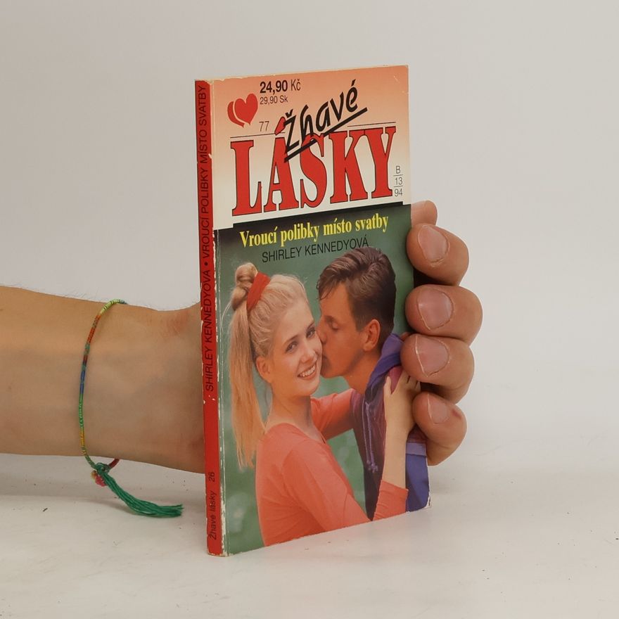 Shirley Kennedy Vroucí polibky místo svatby