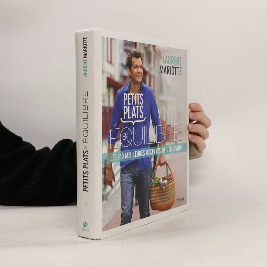 Laurent Mariotte Petits plats en équilibre