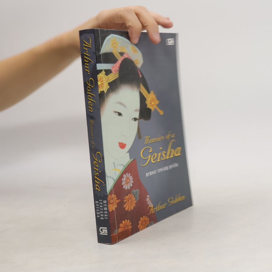 Arthur Golden Memoirs of a Geisha - Memoar Seorang Geisha