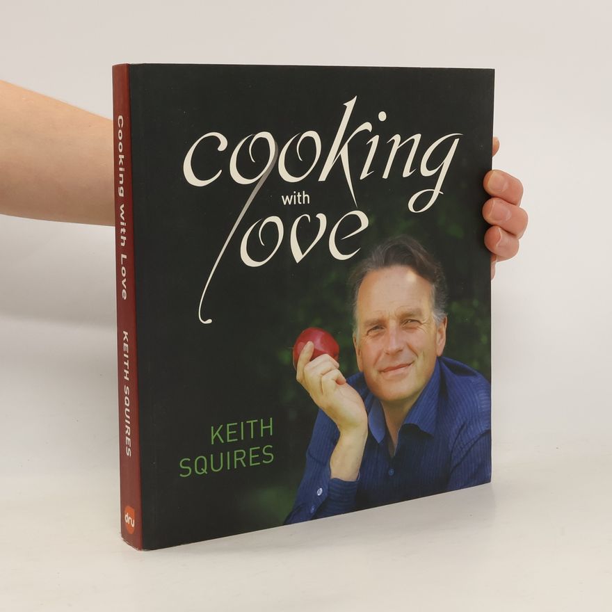 Keith Squires Cooking with Love