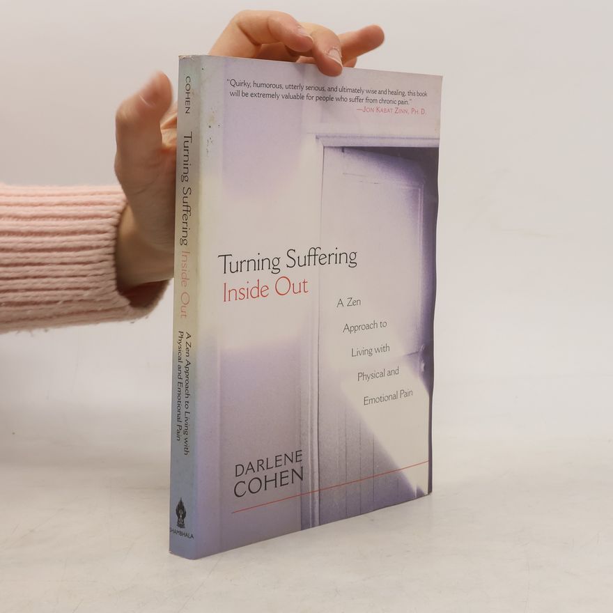 Darlene Cohen Turning Suffering Inside Out